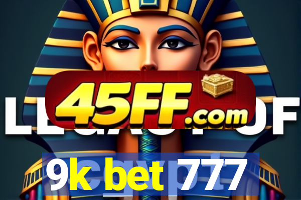 9k bet 777